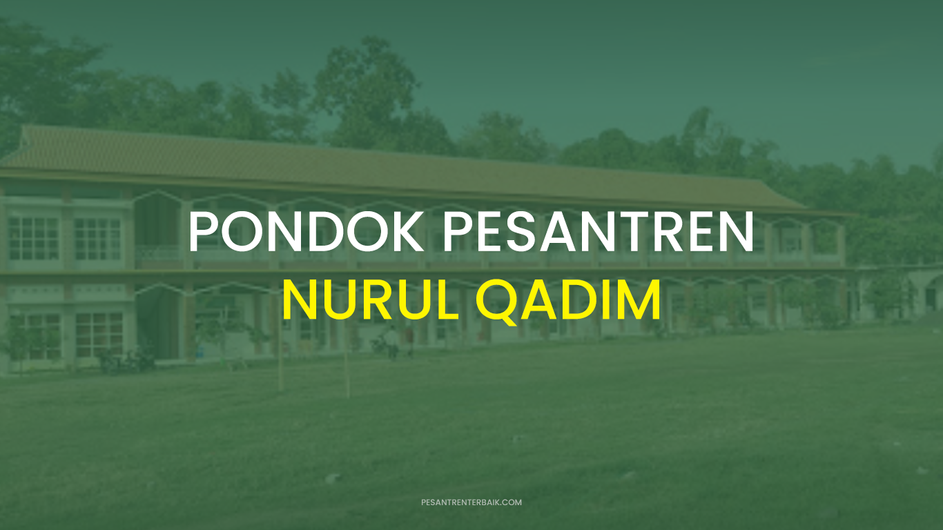 Pondok Pesantren Nurul Qadim Probolinggo