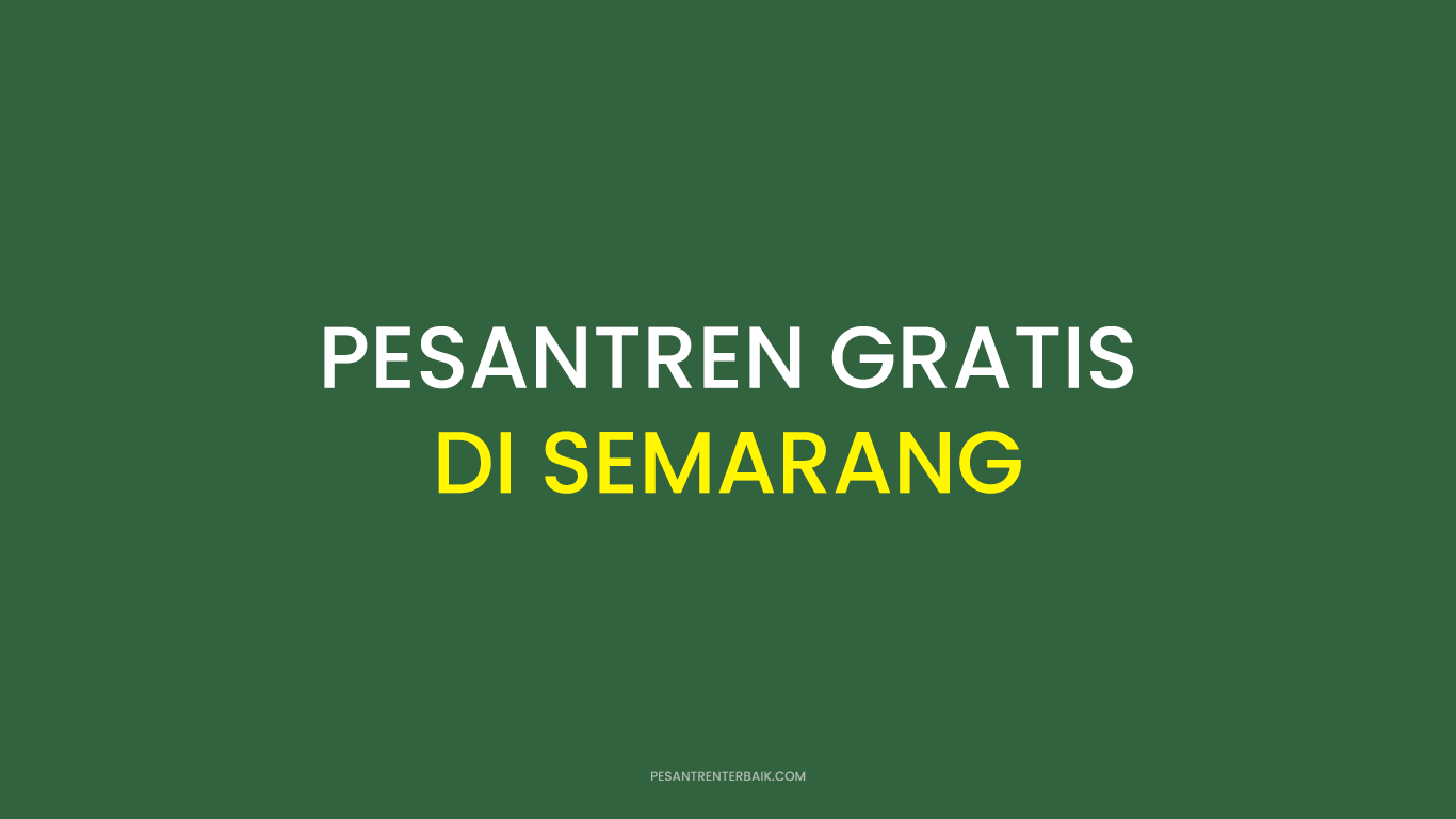 Pesantren Gratis di Semarang