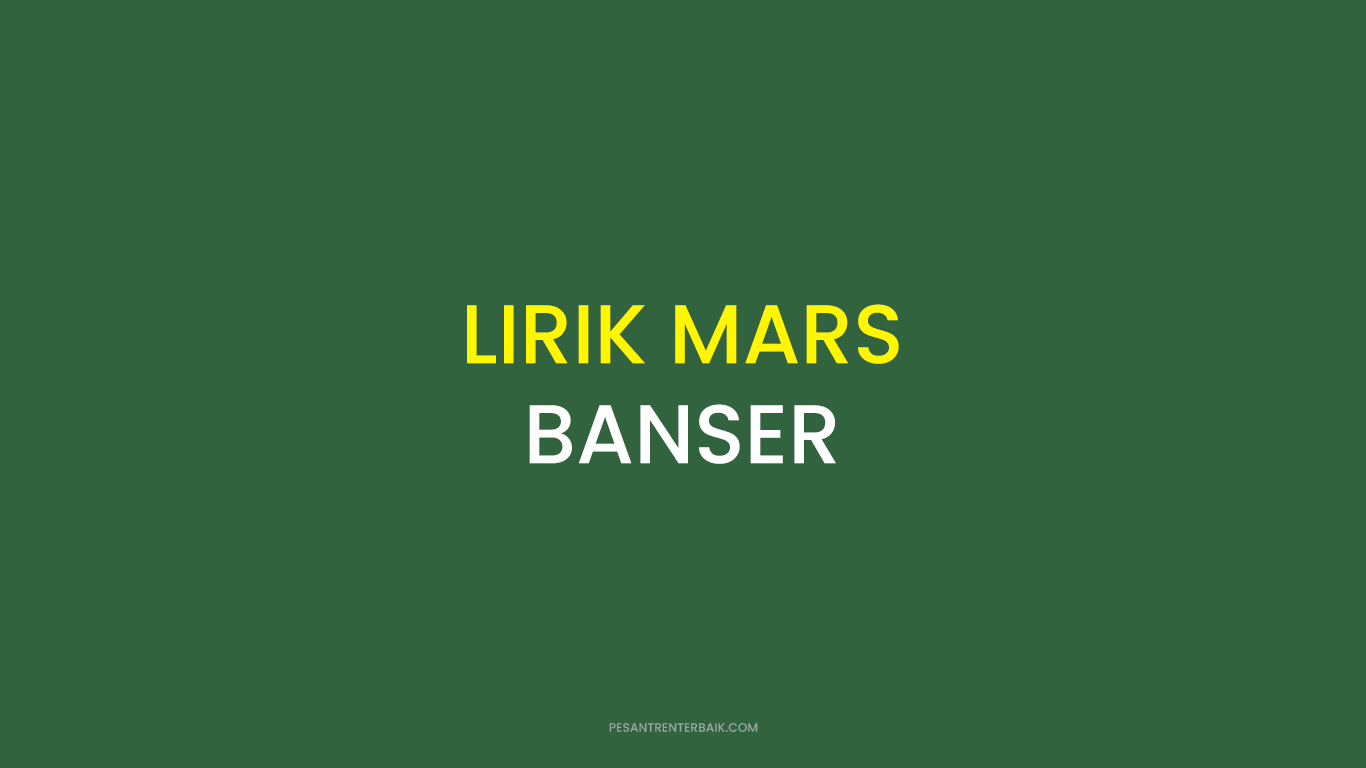 LIRIK MARS BANSER